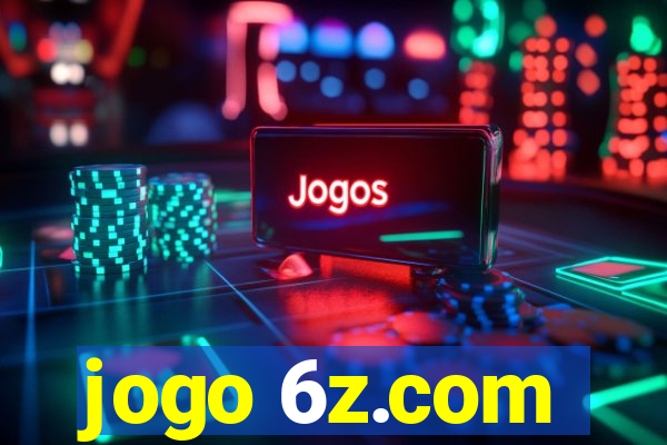 jogo 6z.com